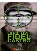 Portada de OBJETIVO: FIDEL CASTRO