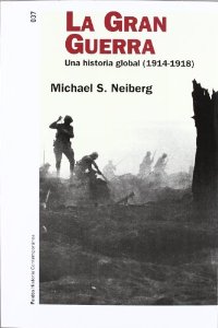Portada de LA GRAN GUERRA. UNA HISTORIA GLOBAL (1914-1918)