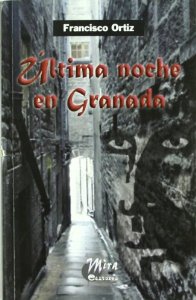 Portada del libro ÚLTIMA NOCHE EN GRANADA