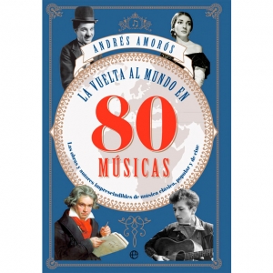 Portada del libro LA VUELTA AL MUNDO EN 80 MÚSICAS