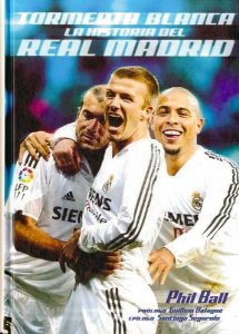 Portada de TORMENTA BLANCA. LA HISTORIA DEL REAL MADRID