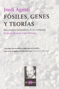 Portada de FÓSILES, GENES Y TEORÍAS. DICCIONARIO HETERODOXO DE LA EVOLUCIÓN