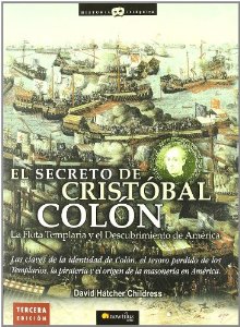 Portada de EL SECRETO DE CRISTÓBAL COLÓN.LA FLOTA TEMPLARIA Y EL DESCUBRIMIENTO DE AMÉRICA