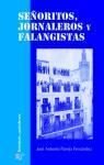 Portada del libro SEÑORITOS, JORNALEROS Y FALANGISTAS