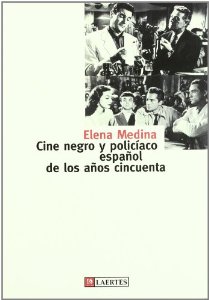Portada del libro CINE NEGRO Y POLICIACO ESPAÑOL DE LOS AÑOS 50
