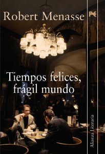 Portada del libro TIEMPOS FELICES, FRÁGIL MUNDO