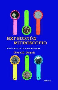 Portada de EXPEDICIÓN MICROSCOPIO. TRAS LA PISTA DE LAS COSAS DIMINUTAS