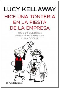 Portada del libro HICE UNA TONTERÍA EN LA FIESTA DE LA EMPRESA