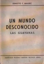 Portada de UN MUNDO DESCONOCIDO: LAS GUAYANAS