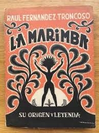 Portada de LA MARIMBA, SU ORIGEN Y SU HISTORIA