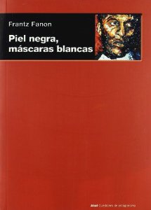 Portada del libro PIEL NEGRA, MÁSCARAS BLANCAS