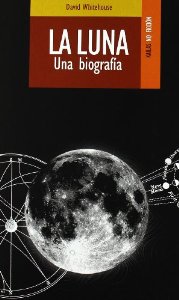 Portada de LA LUNA. UNA BIOGRAFÍA