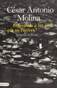 Portada del libro ESPERANDO A LOS AÑOS QUE NO VUELVEN