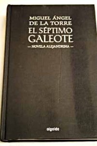 Portada del libro EL SÉPTIMO GALEOTE