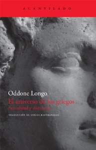 Portada del libro EL UNIVERSO DE LOS GRIEGOS. ACTUALIDAD Y DISTANCIAS