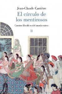 Portada del libro EL CÍRCULO DE LOS MENTIROSOS II: CUENTOS FILOSÓFICOS DEL MUNDO ENTERO