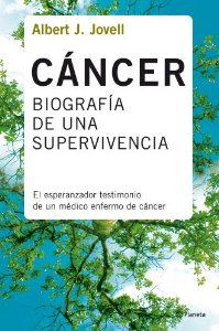 Portada del libro CÁNCER. BIOGRAFÍA DE UNA SUPERVIVENCIA