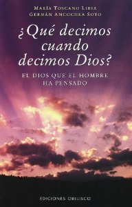 Portada de ¿QUÉ DECIMOS CUÁNDO DECIMOS DIOS?