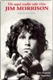 Portada del libro JIM MORRISON. DE AQUÍ NADIE SALE VIVO