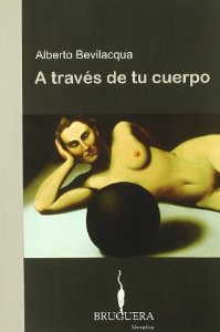 Portada del libro A TRAVÉS DE TU CUERPO