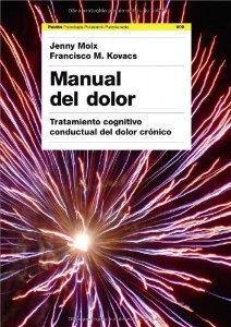 Portada del libro MANUAL DEL DOLOR. TRATAMIENTO COGNITIVO CONDUCTUAL DEL DOLOR CRÓNICO