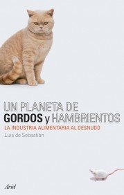 Portada de UN PLANETA DE GORDOS Y HAMBRIENTOS