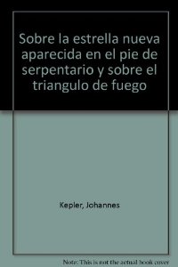 Portada del libro SOBRE LA ESTRELLA NUEVA APARECIDA EN EL PIE DE SERPENTARIO