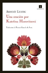 Portada del libro UNA ORACIÓN POR KATERINA HOROVITZOVÁ