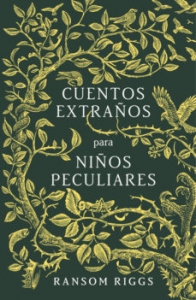 Portada del libro CUENTOS EXTRAÑOS PARA NIÑOS PECULIARES