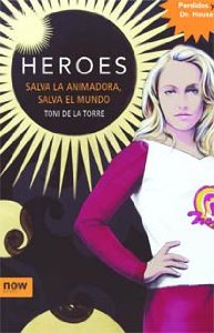 Portada de HÉROES: SALVA LA ANIMADORA, SALVA EL MUNDO