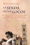 Portada del libro LA SENDA DE LOS LOCOS