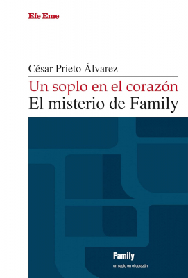 Portada de UN SOPLO EN EL CORAZÓN. EL MISTERIO DE FAMILY