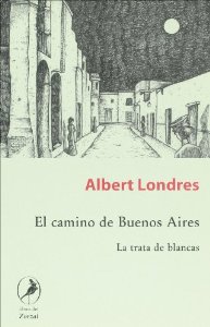 Portada del libro EL CAMINO DE BUENOS AIRES. LA TRATA DE BLANCAS