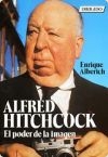 Portada del libro ALFRED HITCHCOCK. EL PODER DE LA IMAGEN