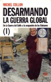 Portada de DESARMANDO LA GUERRA GLOBAL (I)