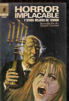 Portada de HORROR IMPLACABLE Y OTROS RELATOS DE TERROR