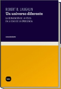 Portada de UN UNIVERSO DIFERENTE: LA REINVENCIÓN DE LA FÍSICA EN LA EDAD DE LA EMERGENCIA