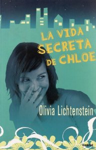 Portada del libro LA VIDA SECRETA DE CHLOE