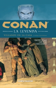 Portada del libro CONAN: LA LEYENDA. VILLANOS EN LA CASA Y OTRAS HISTORIAS