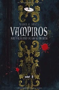 Portada de VAMPIROS. MITO Y REALIDAD DE LOS NO MUERTOS