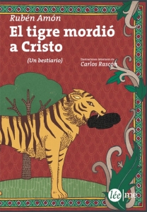 Portada de EL TIGRE MORDIÓ A CRISTO (UN BESTIARIO)