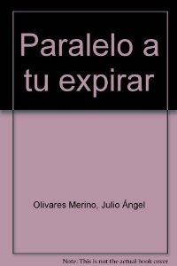 Portada del libro PARALELO A TU EXPIRAR