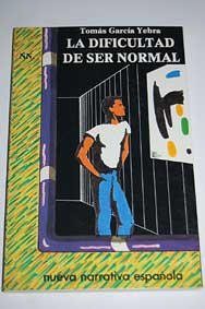 Portada del libro LA DIFICULTAD DE SER NORMAL