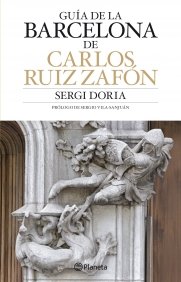 Portada de GUÍA DE LA BARCELONA DE CARLOS RUIZ ZAFÓN