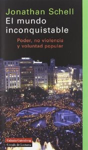 Portada de MUNDO INCONQUISTABLE: PODER, NO VIOLENCIA Y VOLUNTAD POPULAR