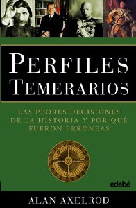 Portada de PERFILES EMPRENDEDORES. GRANDES DECISIONES DE LA HISTORIA Y CÓMO SE LLEVARON A CABO