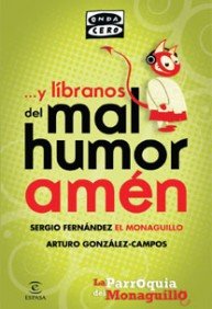 Portada del libro Y LÍBRANOS DEL MAL HUMOR, AMÉN