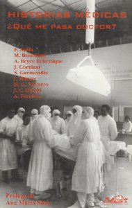 Portada del libro HISTORIAS MÉDICAS. ¿QUÉ ME PASA DOCTOR?.