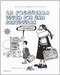 Portada del libro LA POSGUERRA VISTA POR UNA PARTICULAR Y SU MARIDO 