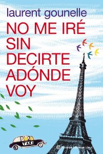 Portada del libro NO ME IRÉ SIN DECIRTE ADÓNDE VOY